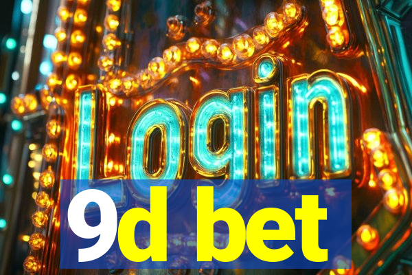 9d bet